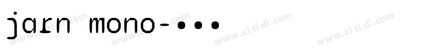 jarn mono字体转换